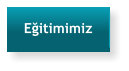 Eğitimimiz